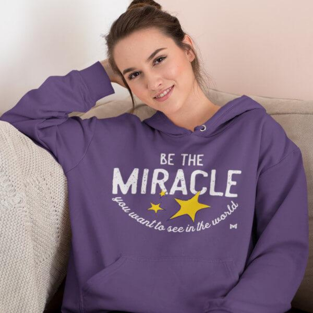"Be The Miracle" Hoodie